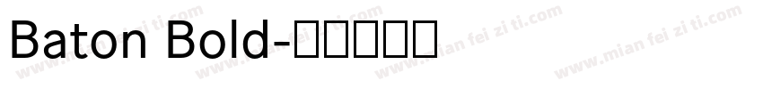 Baton Bold字体转换